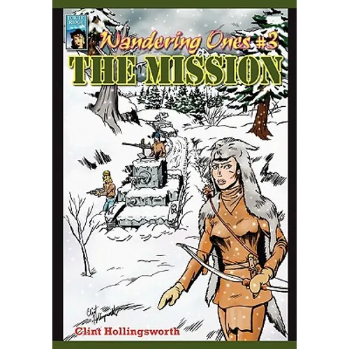 Wandering Ones: #3 The Mission