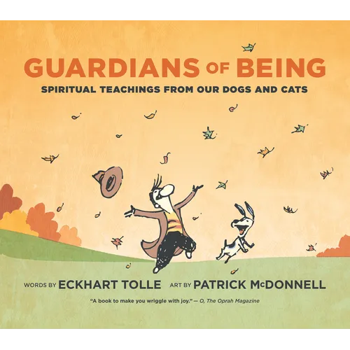 Guardians of Being: Spiritual Teachings from Our Dogs and Cats