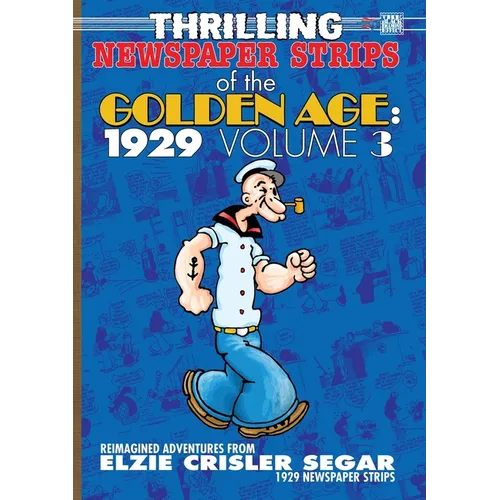 Thrilling Newspaper Strips of the Golden Age, 1929 Volume 3 (A4)