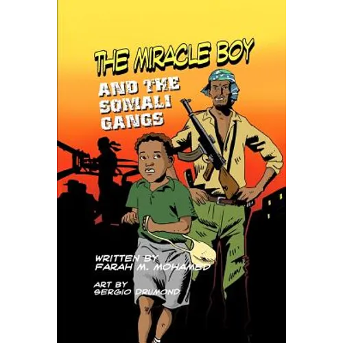 The Miracle Boy and the Somali Gangs: A Graphic Novel