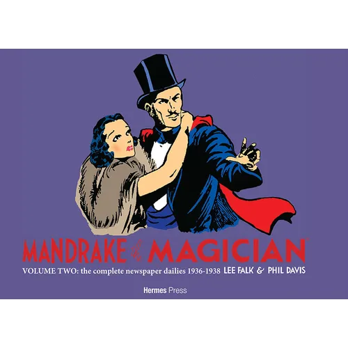 Mandrake the Magician: The Complete Newspaper Dailies Volume 2: 1936-1938