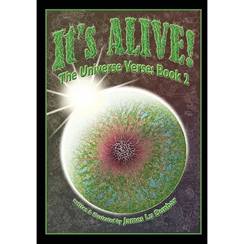 It's Alive!: The Universe Verse: Book 2