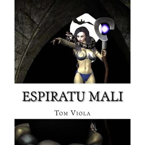 Espiratu Mali: Evil Personified
