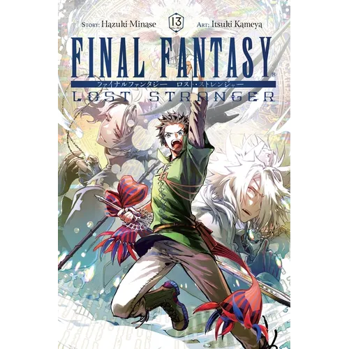 Final Fantasy Lost Stranger, Vol. 13: Volume 13