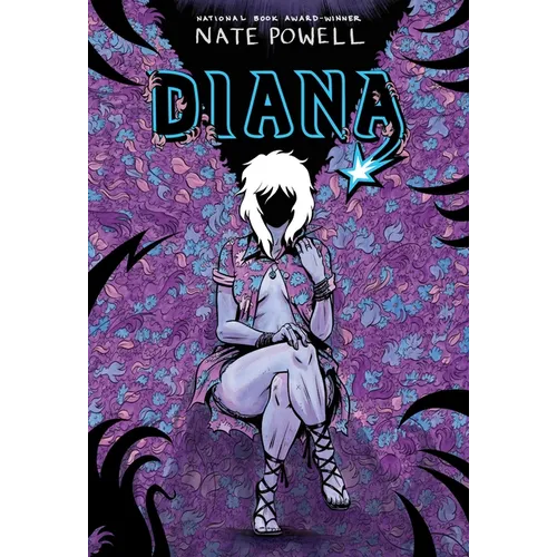 Diana: The Punk Singer Who Ripped Through Time; An LGBTQ+ Graphic Novel by National Book Award-Winning Author Nate Powell
