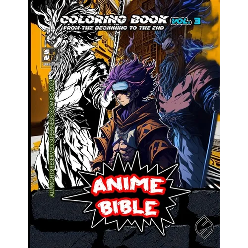 Anime Bible From The Beginning To The End Vol. 3: Coloring book