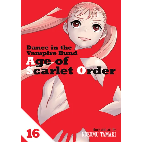 Dance in the Vampire Bund: Age of Scarlet Order Vol. 16
