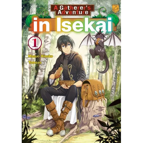 A Gatherer's Adventure in Isekai, Vol 1