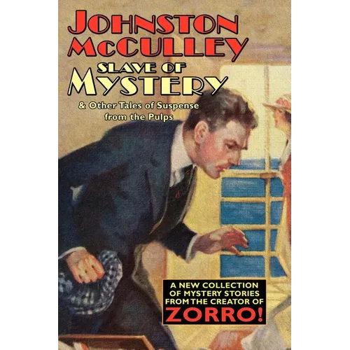 Slave of Mystery and Other Tales of Suspense from the Pulps