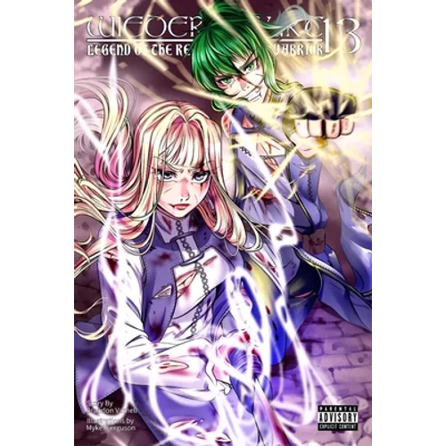 Wiedergeburt: Legend of the Reincarnated Warrior: Volume 13