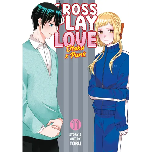 Crossplay Love: Otaku X Punk Vol. 11