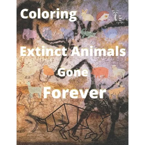 Coloring Extinct animals Gone Forever: No Longer in Existence, Now!! you have the chance to see.