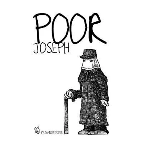 Poor Joseph: A mini-narrative about one of history's most curious figures, The Elephant Man