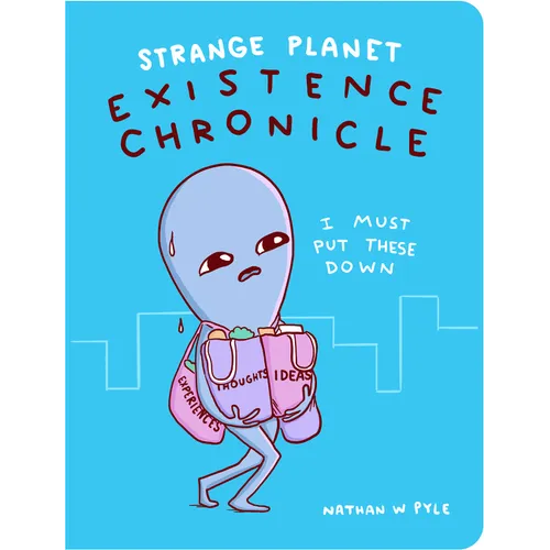 Strange Planet: Existence Chronicle