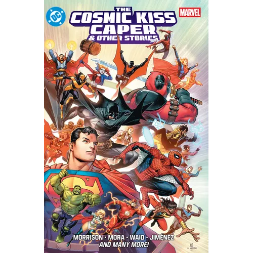 DC/Marvel: The Cosmic Kiss Caper & Other Stories