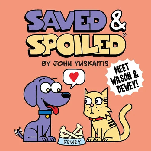Saved and Spoiled: Paw'dners Fur-ever