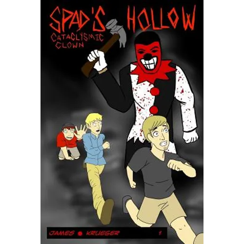Spad's Hollow: Cataclysmic Clown part 1
