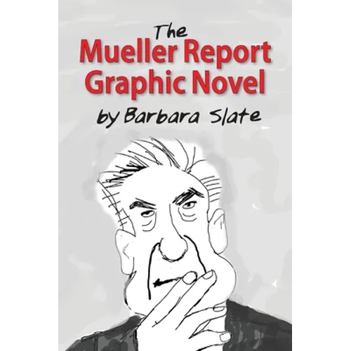 The Mueller Report Graphic Novel