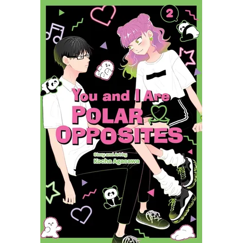 You and I Are Polar Opposites, Vol. 2