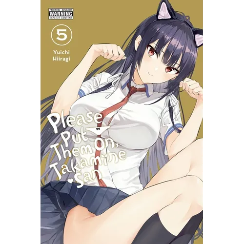 Please Put Them On, Takamine-San, Vol. 5