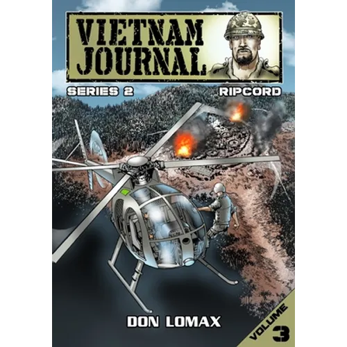 Vietnam Journal: Series Two: Volume 3 - Ripcord