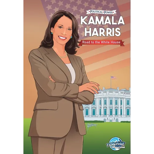Political Power: Kamala Harris - Road to the White House