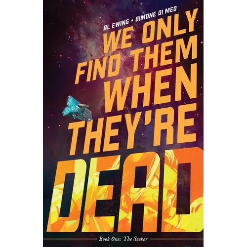We Only Find Them When They're Dead Vol. 1