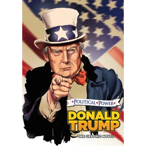 Political Power: Donald Trump: The Graphic Novel