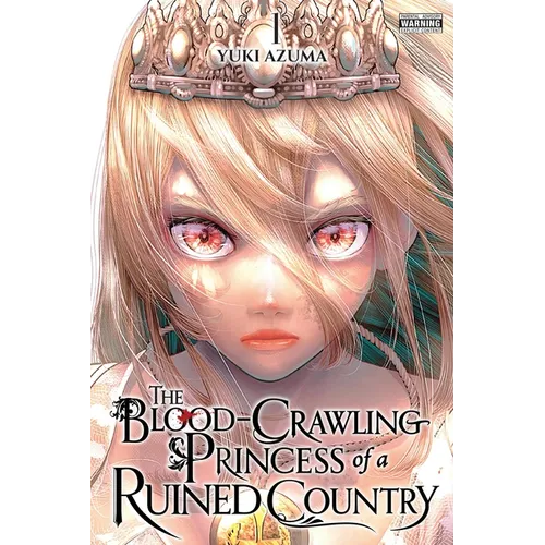 The Blood-Crawling Princess of a Ruined Country, Vol. 1: Volume 1