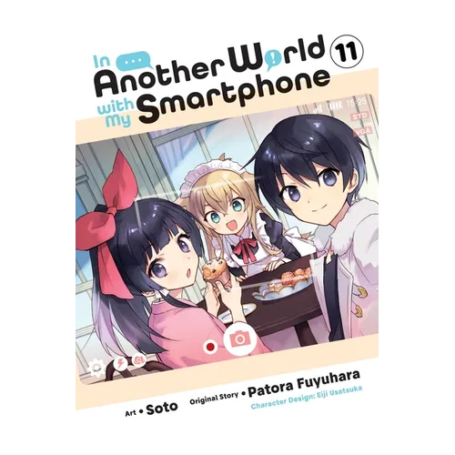 In Another World with My Smartphone, Vol. 11 (Manga)