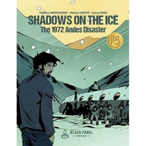 Shadows on the Ice: The 1972 Andes Disaster