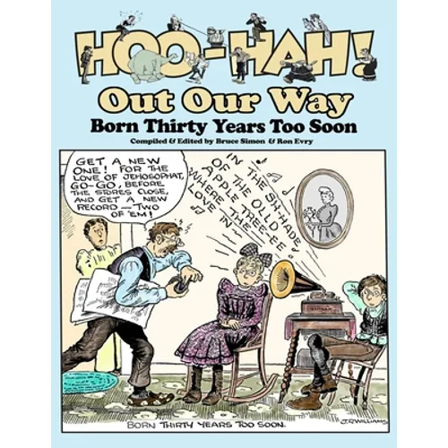 Hoo-Hah! Out Our Way - Born Thirty Years Too Soon