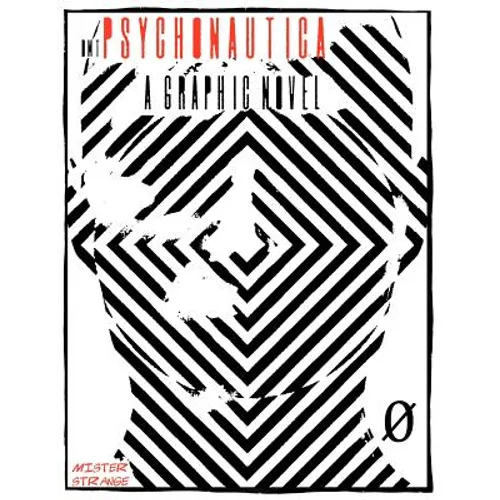 Psychonautica: DMT: A Graphic Novel