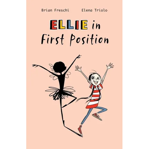 Ellie in First Position: A Graphic Novel