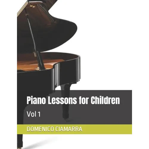Piano Lessons for Children: Vol 1