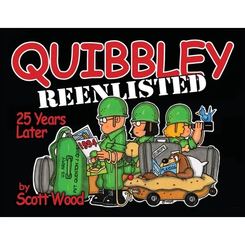 Quibbley Reenlisted: 25 Years Later