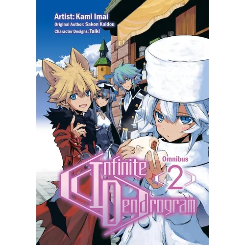 Infinite Dendrogram (Manga): Omnibus 2: Volume 2