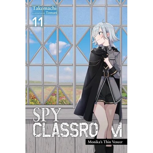Spy Classroom, Vol. 11 (Light Novel): Monika's Thin Veneer