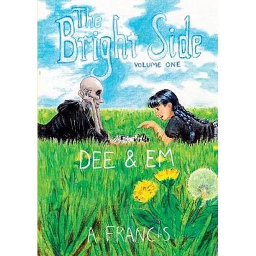 The Bright Side: Vol 1: Dee & Em