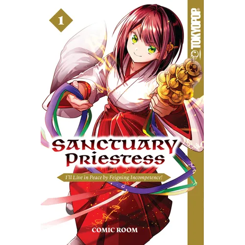 Sanctuary Priestess, Volume 1: I'll Live in Peace by Feigning Incompetence!