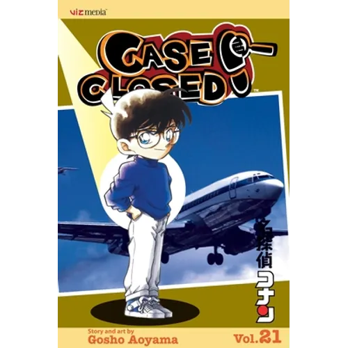 Case Closed, Vol. 21: Strangers on a Plane
