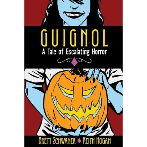 Guignol - A Tale of Escalating Horror