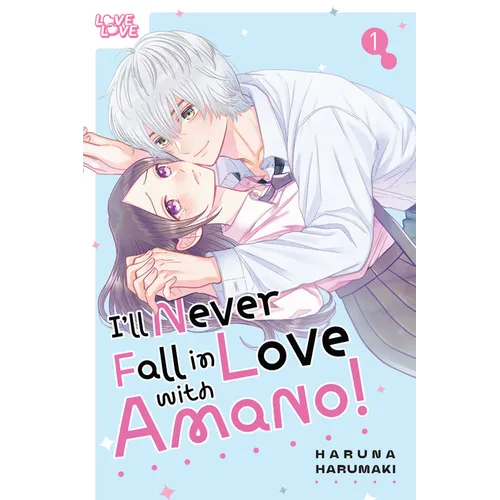 I'll Never Fall in Love with Amano!, Volume 1