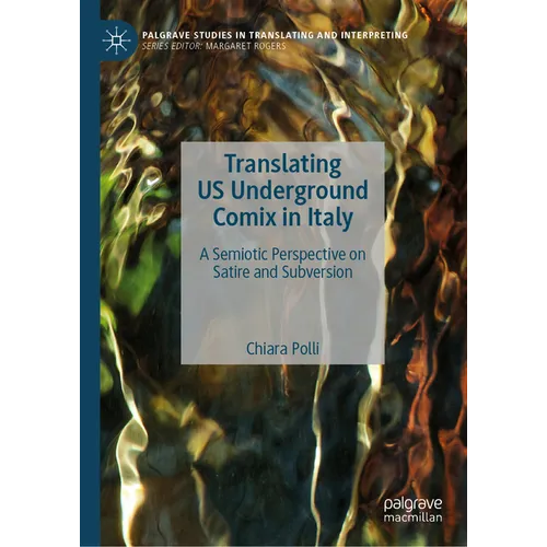 Translating Us Underground Comix in Italy: A Semiotic Perspective on Satire and Subversion