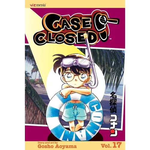 Case Closed, Vol. 17: Time for Trouble