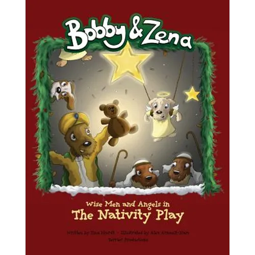 Bobby & Zena: The Nativity Play