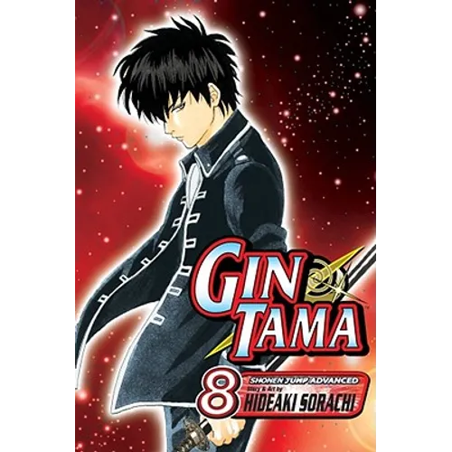 Gin Tama, Vol. 8: Just Slug Your Daughter's Boyfriend and Get It Over with