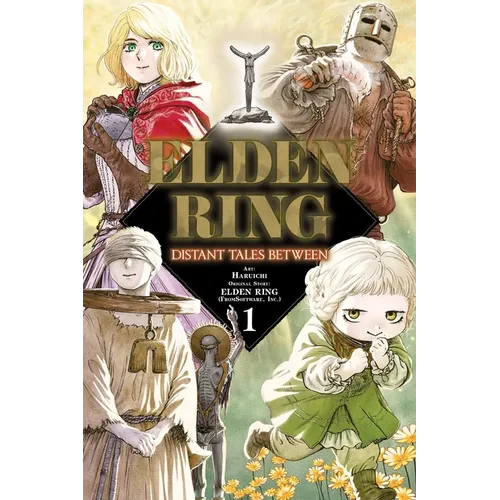 Elden Ring: Distant Tales Between, Vol. 1: Volume 1