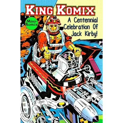 King Komix: A Centennial Celebration Of Jack Kirby
