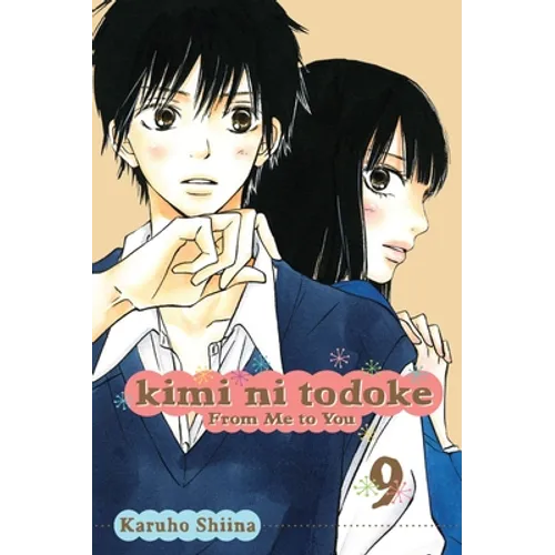Kimi Ni Todoke: From Me to You, Vol. 9
